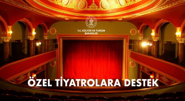 Özel tiyatrolara 14,5 milyon lira destek